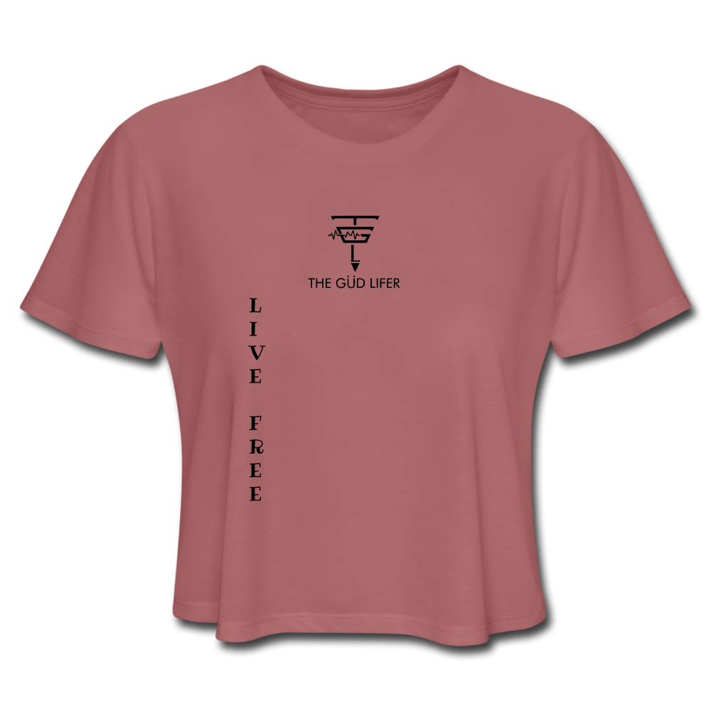 LIVE IT FREE Women's Cropped T-Shirt - mauve