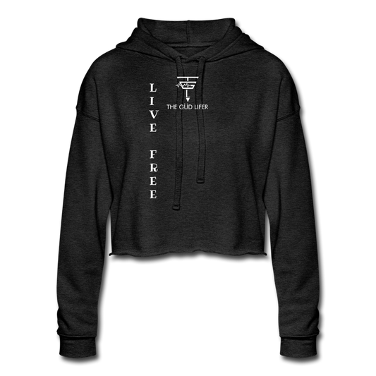 LIVE FREE Women's Cropped Hoodie - deep heather