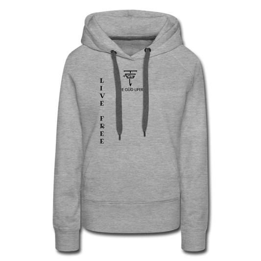 LIVE FREE Women’s Premium Hoodie - heather grey