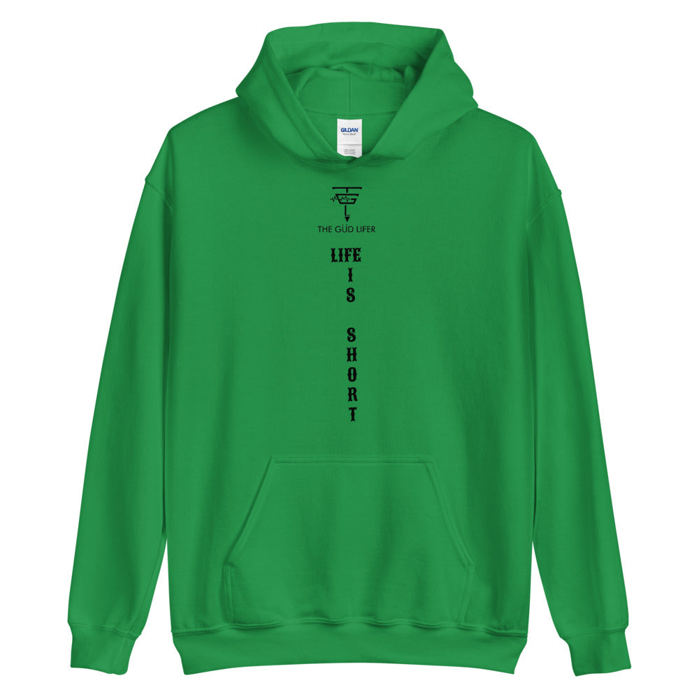 LIFE IS SHORT Unisex Hoodie