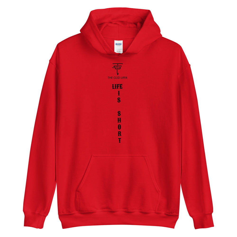 LIFE IS SHORT Unisex Hoodie